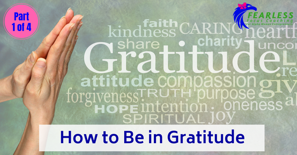 How to Be in Gratitude