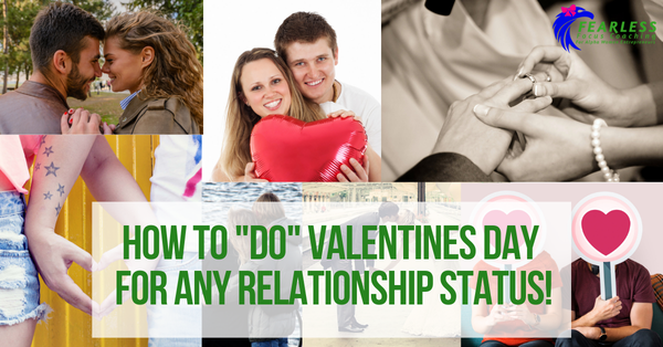 How to "Do" Valentines Day for ANY Relationship Status!