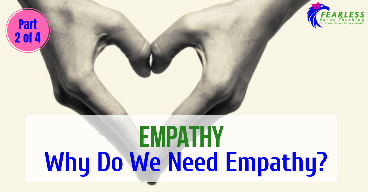 Empathy: Why Do We Need Empathy?