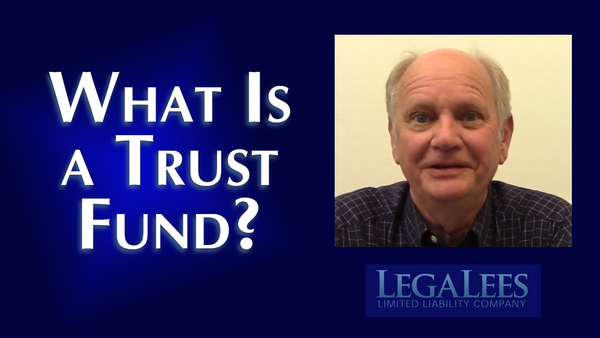 What is a Trust Fund?