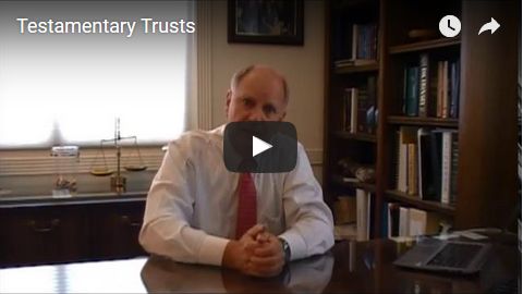 Testamentary Trusts