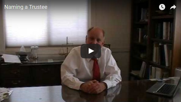 Naming a Trustee