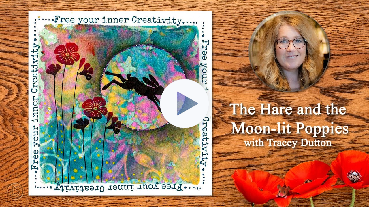The Hare and the Moon-lit Poppies - A Lavinia Stamps Tutorial with Tracey Dutton
