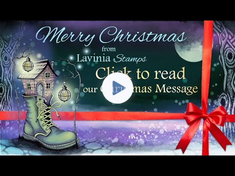 A Merry Christmas Message from Everyone at Lavinia Stamps