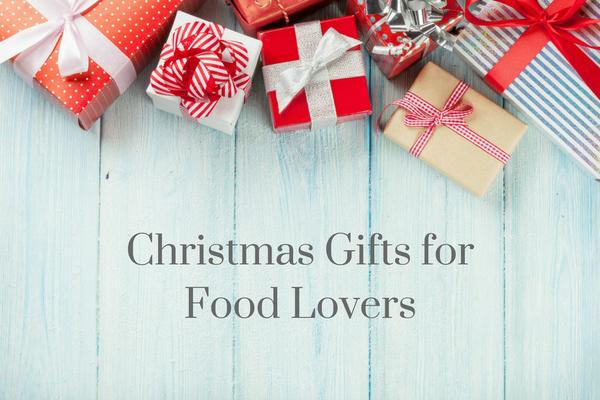 Gifts for the food lovers in your life