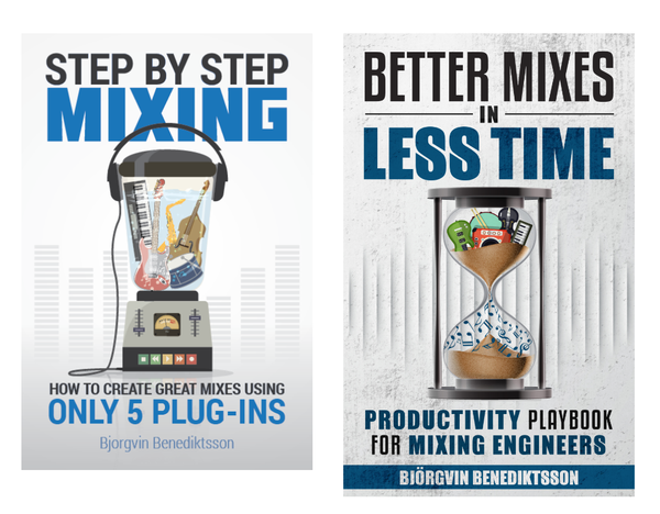Get Better Mixes in Less Time for FREE with Step By Step Mixing