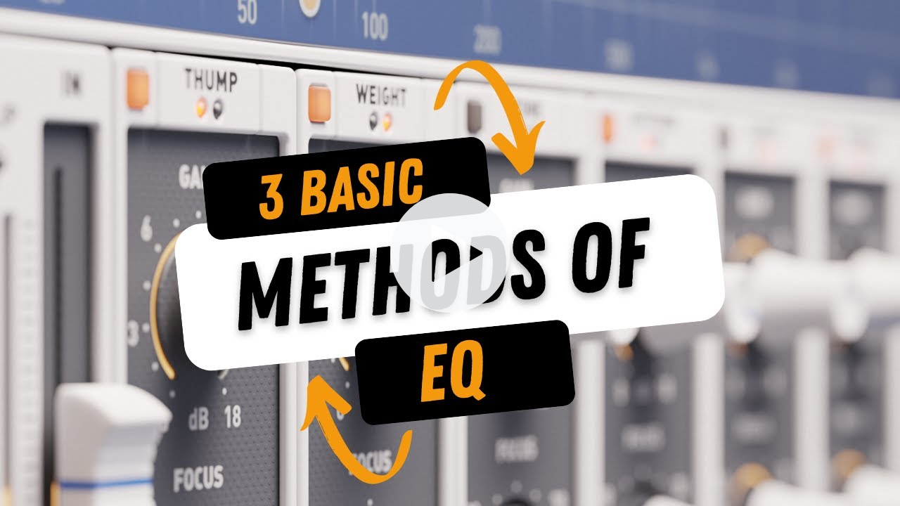 3 Basic Methods of EQ