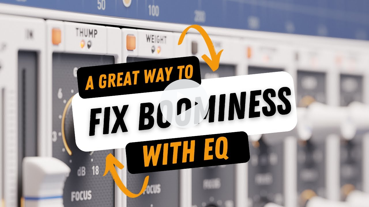 Here's A Great Way to Fix Boominess With EQ