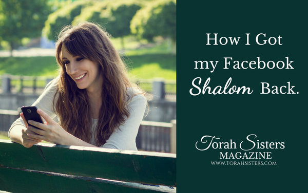 How I Got my Facebook Shalom Back
