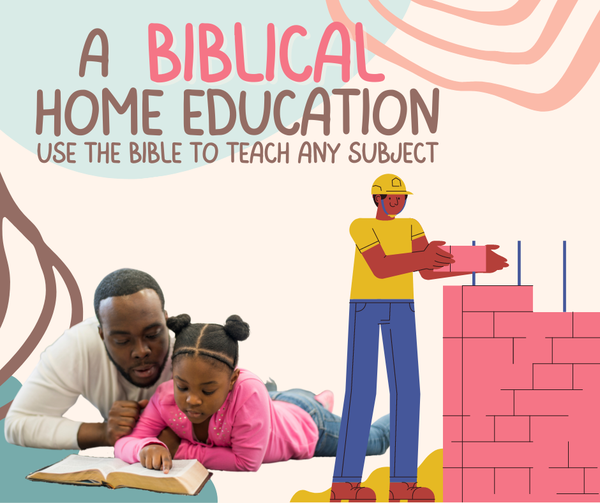 Free Training: A Biblical Home Education