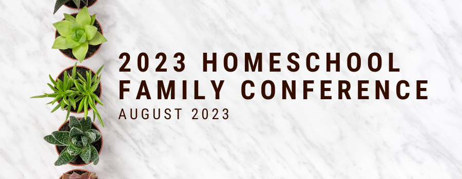 2021 Homeschooling Family Conference