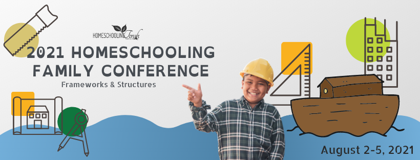 2021 Homeschooling Family Conference