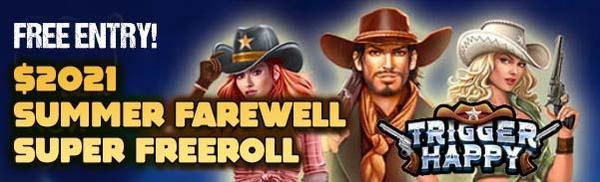 $2021 Summer Farewell Super Freeroll