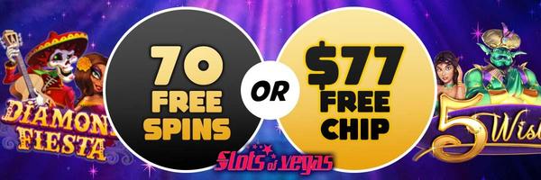 Slots of Vegas - 70 Spins on $77 Chip