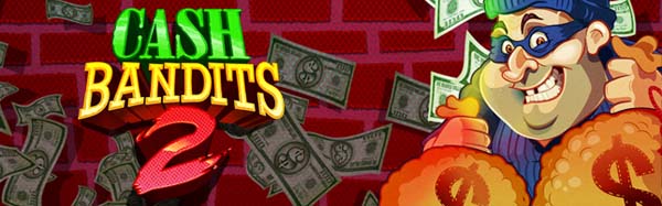 Cash Bandits 2