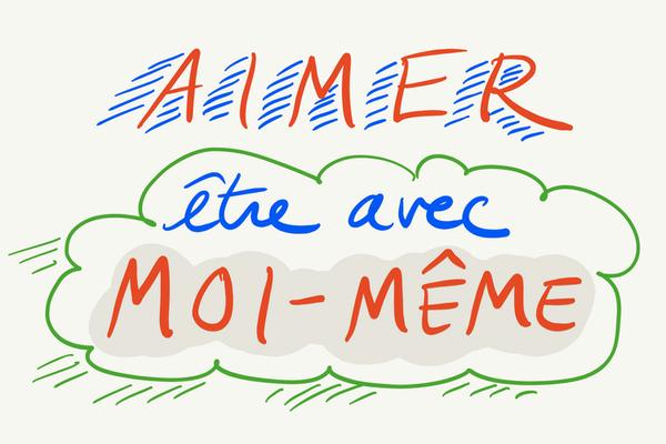 Aimer être avec moi-même