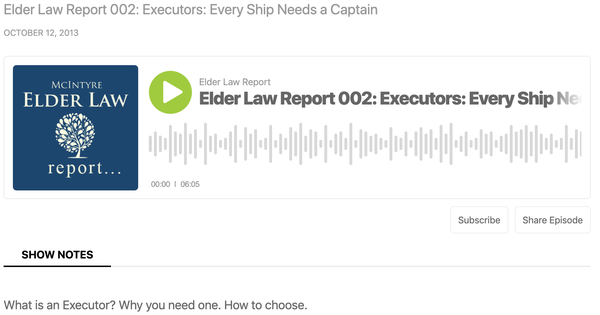 Elder Law Report 002: Executors: Every Ship Needs a Captain