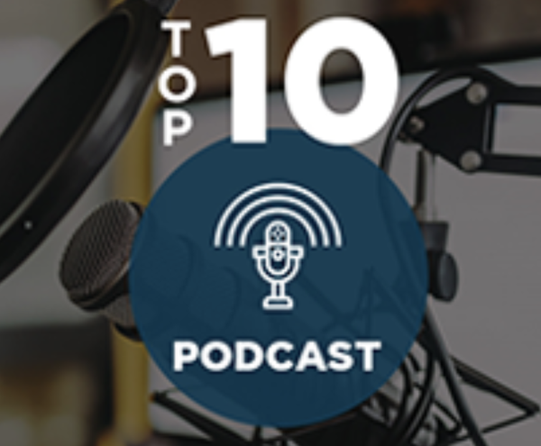 Top 10 Podcasts!