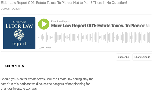 Elder Law Report 001: Estate Taxes. To Plan or Not to Plan? There is No Question!