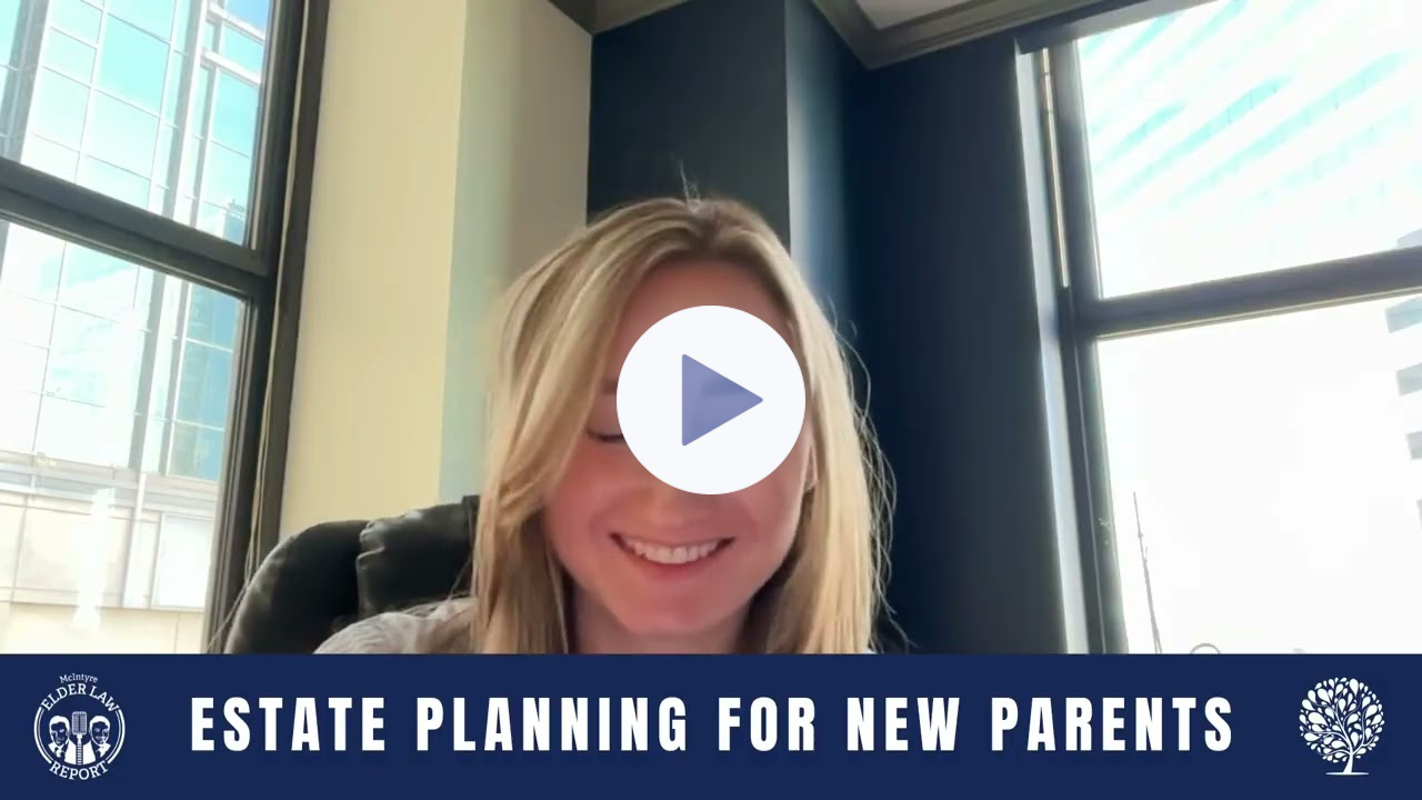 [Elder Law Report] Estate Planning for New Parents