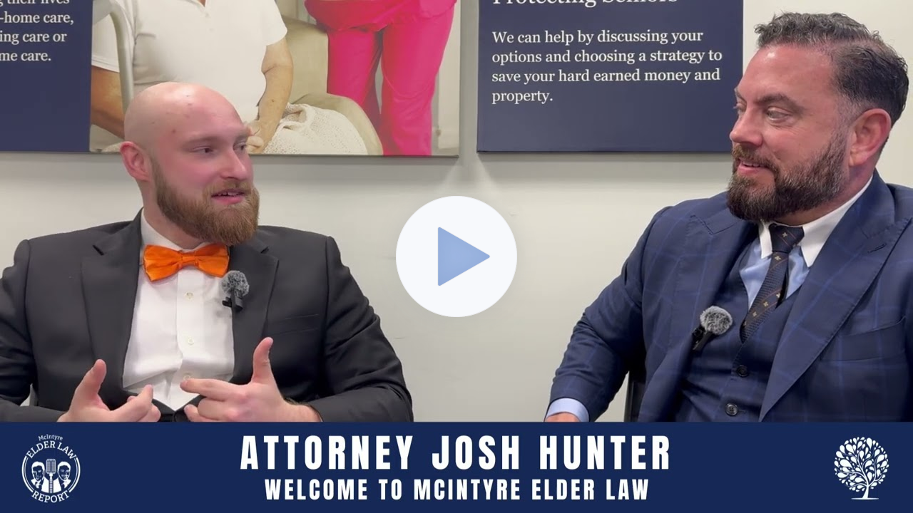 [Elder Law Report] Welcome Attorney Josh Hunter to McIntyre Elder Law