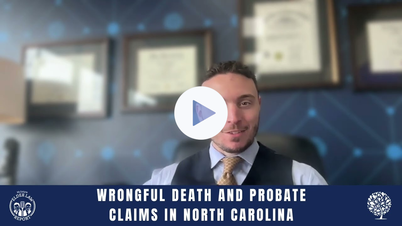 [Elder Law Report] Wrongful Death and Probate in North Carolina