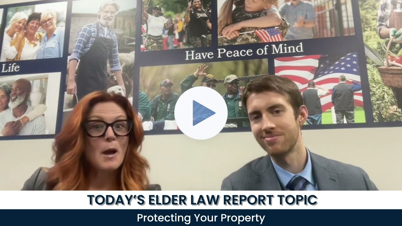 Elder Law Report: Protecting Your Property