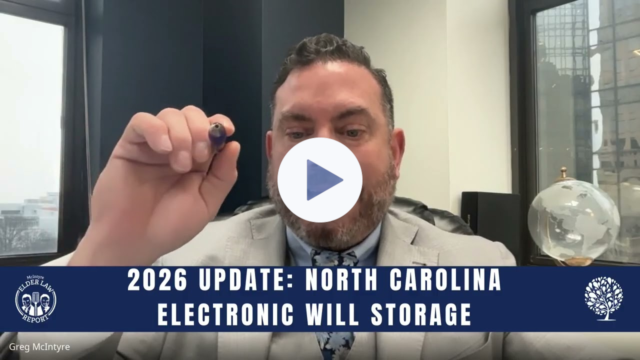 [Elder Law Report] 2026 LEGAL UPDATE: Electronic Will Storage in North Carolina