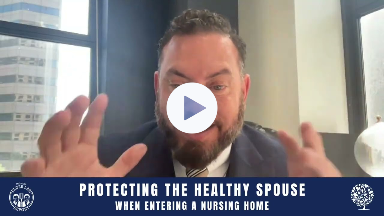 [Elder Law Report] Protecting Your Spouse If You Enter a Nursing