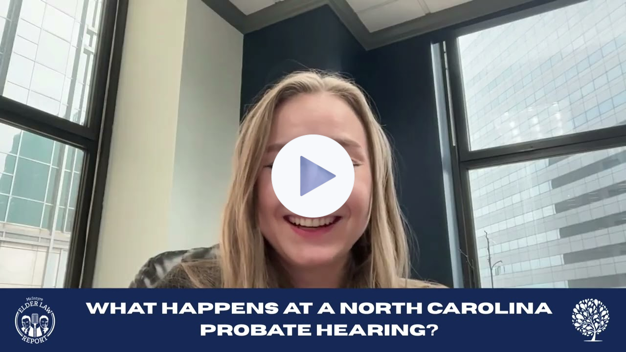 Elder Law Report: Your Guide to NC Probate Court