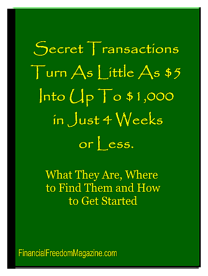 secret transactions turn as little as $5 into up to $1000 in just 4 weeks or less