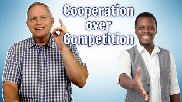 Cooperation over competion
