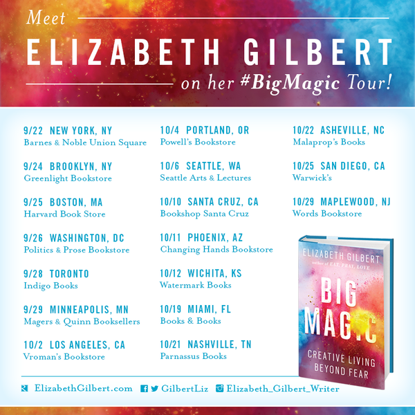 Meet Elizabeth Gilbert on her #BIGMAGIC BookTour 