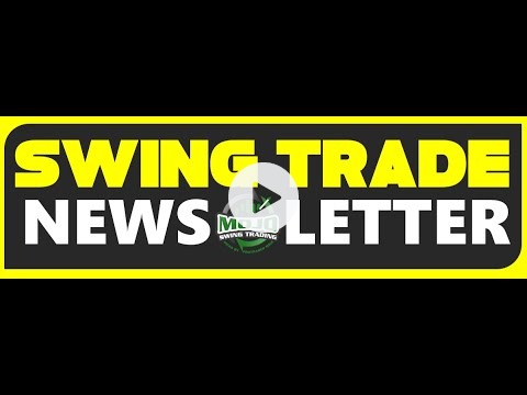MOJO Swing Trade Newsletter Video 10/16/2022