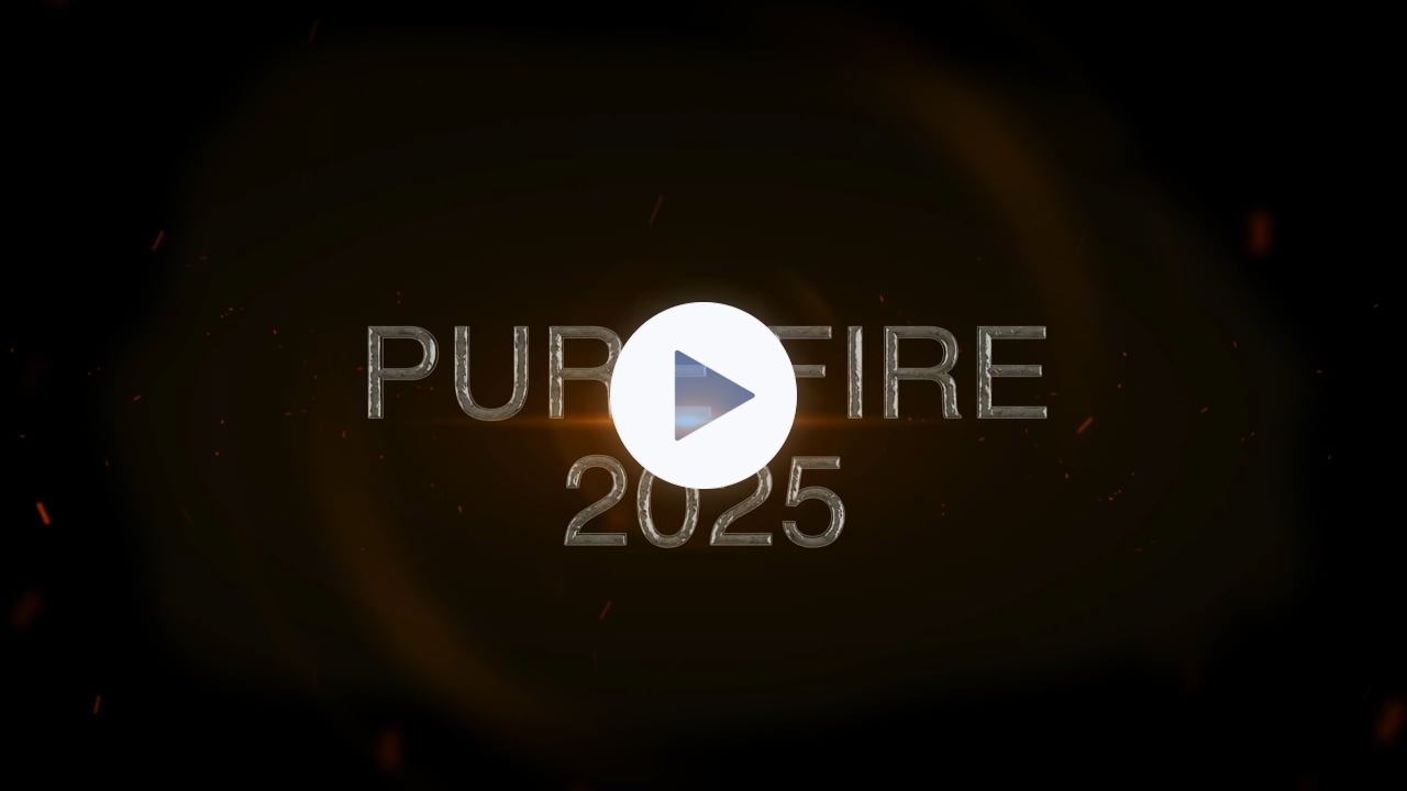 PURE FIRE 2025