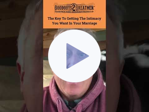 The Key To Getting The Intimacy You Want In Your Marriage