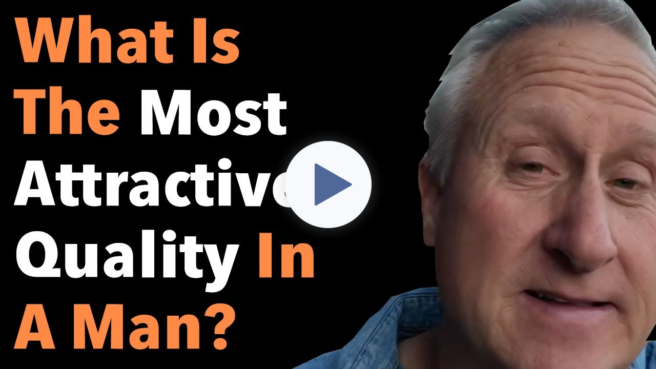 What Is The Most Attractive Quality In A Man?