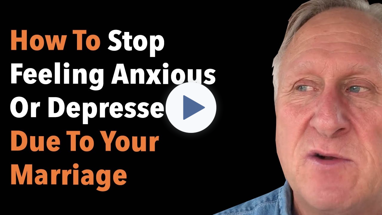 How To Stop Feeling Anxious Or Depressed Due To Your Marriage