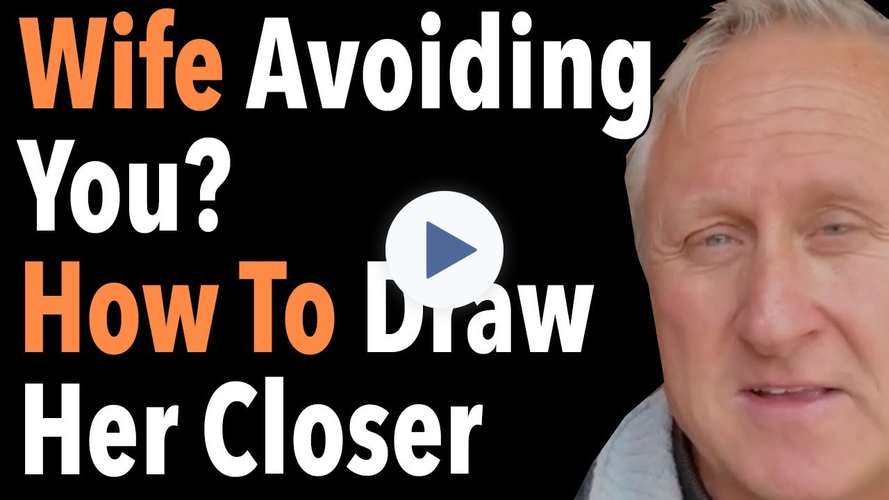 Wife Avoiding You How To Draw Her Closer