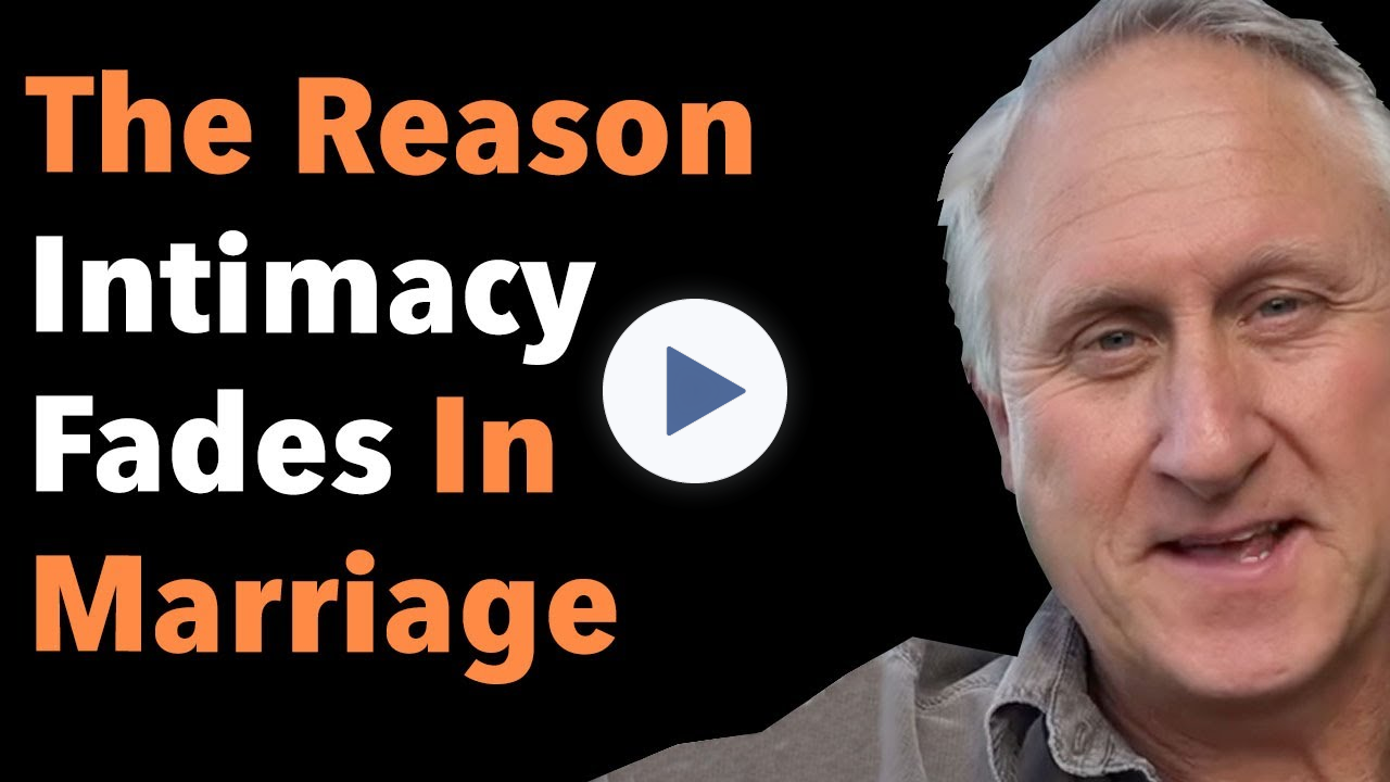 The Reason Intimacy Fades In Marriage