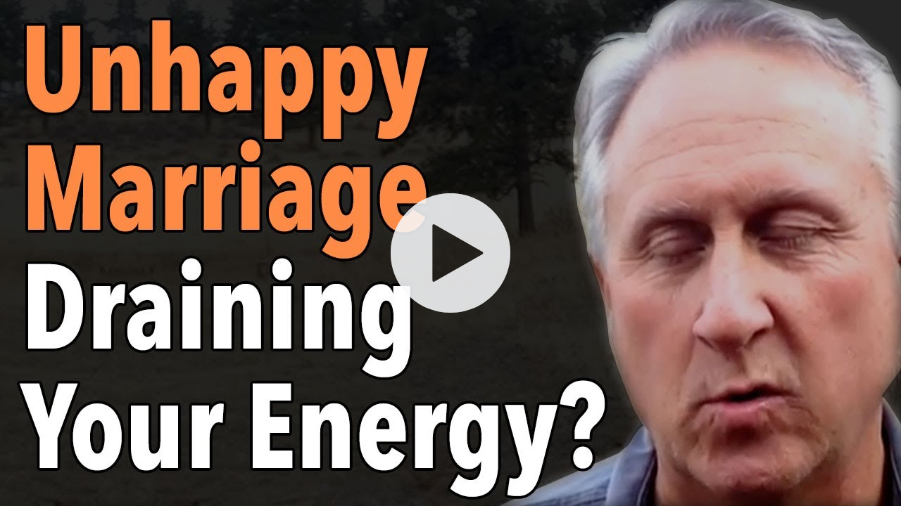 Is Your Unhappy Marriage Draining Your Energy?