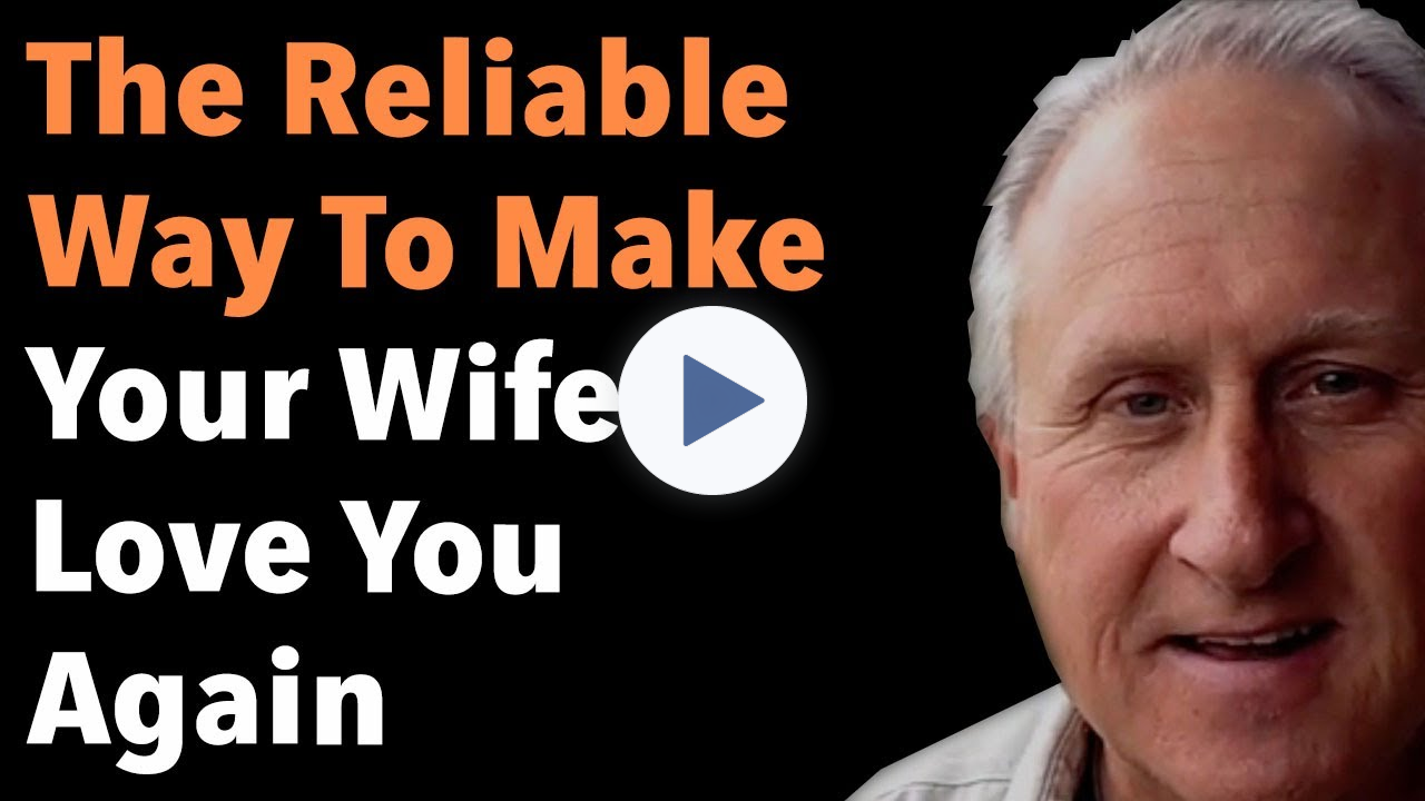 The Reliable Way To Make Your Wife Love You Again