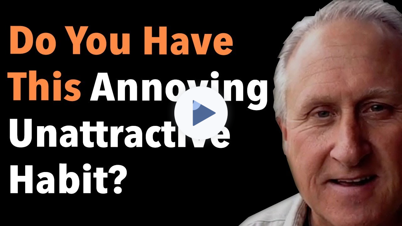 Do You Have This Annoying Unattractive Habit?