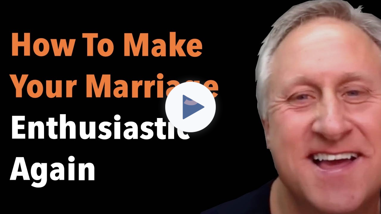 How To Make Your Marriage Enthusiastic Again