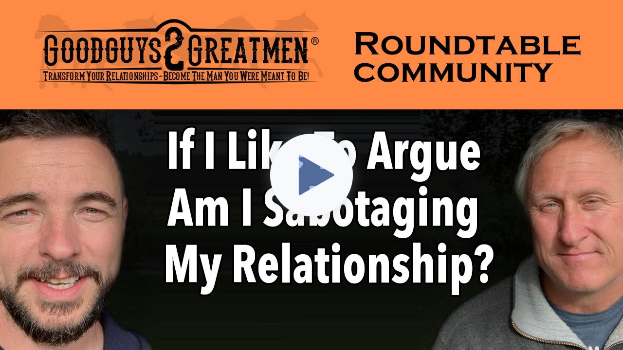 If I Like To Argue Am I Sabotaging My Relationship?