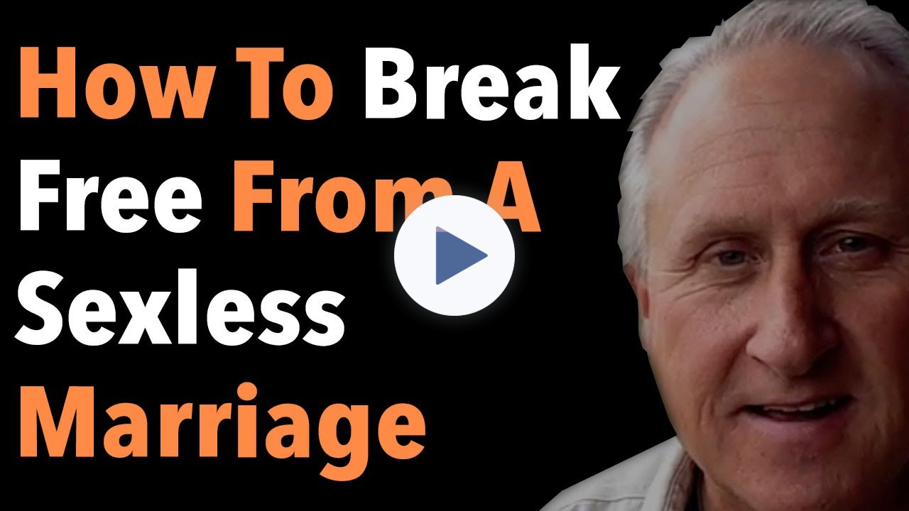 How To Break Free From A Sexless Marriage