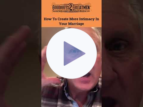 How To Create More Intimacy In Your Marriage