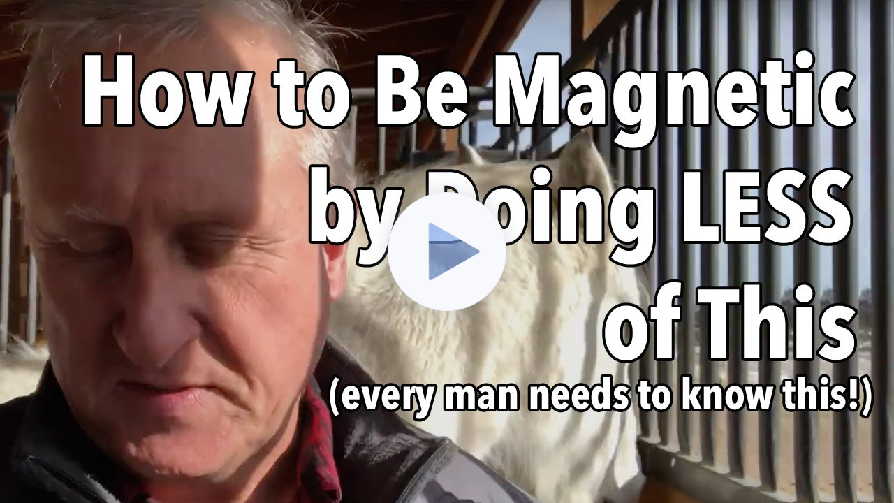 How to Be Magnetic by Doing LESS of This (every man needs to know this!)