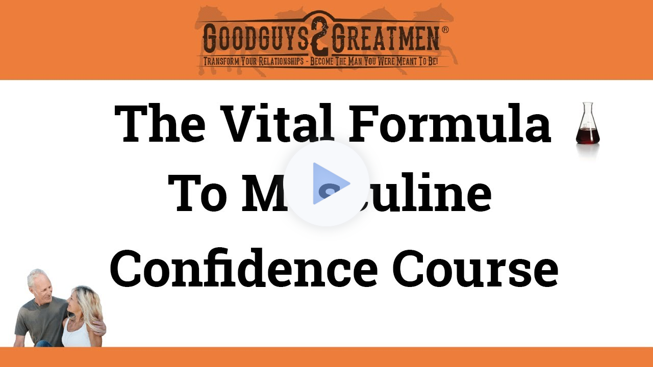 The Vital Formula To Masculine Confidence