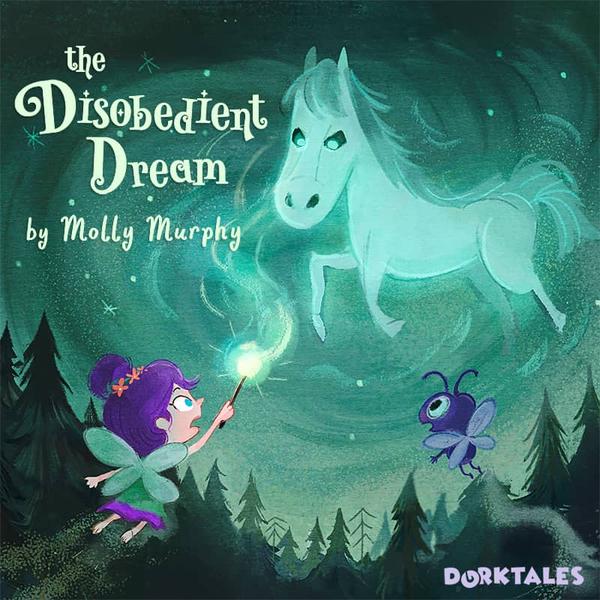 Dorktales Storytime Podcast Episode "The Disobedient Dream"